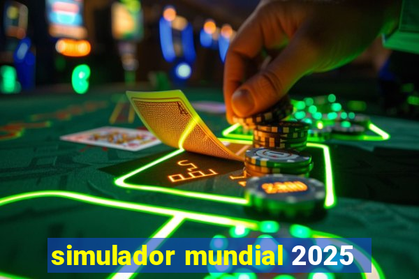 simulador mundial 2025